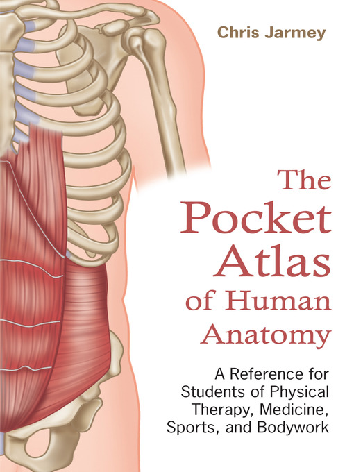 Title details for The Pocket Atlas of Human Anatomy by Chris Jarmey - Available